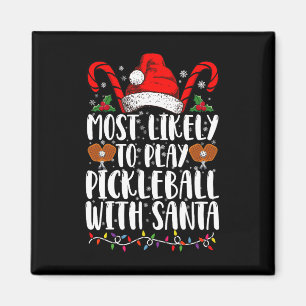 Mest sannolikt att spela Pickleball med Santa fami Magnet