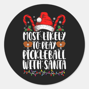 Mest sannolikt att spela Pickleball med Santa fami Runt Klistermärke