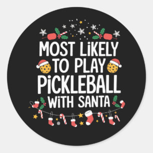 Mest sannolikt att spela Pickleball med Santa fami Runt Klistermärke