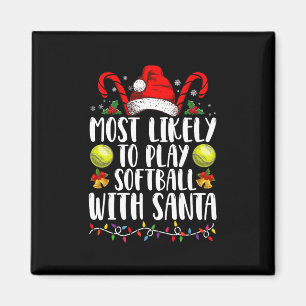 Mest sannolikt att spela Softball med Santa Familj Magnet