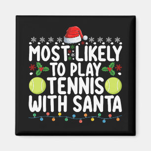 Mest sannolikt att spela tennis med Santa jul Magnet