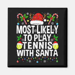 Mest sannolikt att spela tennis med tomte rolig ju magnet
