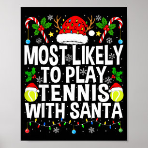 Mest sannolikt att spela tennis med tomte rolig ju poster