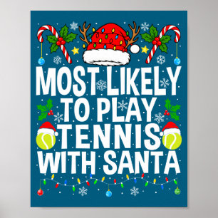 Mest sannolikt att spela tennis med tomte rolig ju poster