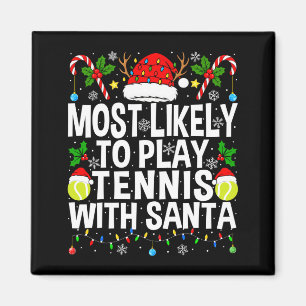 Mest sannolikt att spela tennis med tomten rolig j magnet
