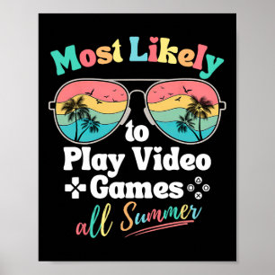 Mest sannolikt att spela tv-spel hela sommaren Rol Poster