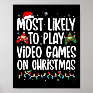 Mest sannolikt att spela tv-spel på jul Familj Poster