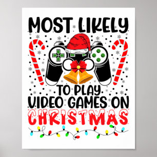 Mest sannolikt att spela tv-spel på jul kul G Poster