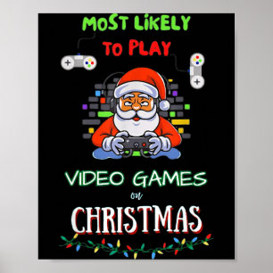 Mest sannolikt att spela tv-spel på juldagen poster