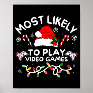 Mest sannolikt att spela videospel Xmas Gamer Fami Poster