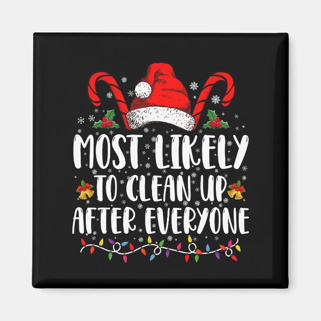 Mest sannolikt att städa upp efter alles jul magnet (Framsidan)
