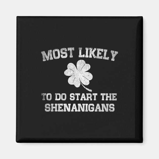 Mest sannolikt att starta buset St. Patrick's Day Magnet (Framsidan)