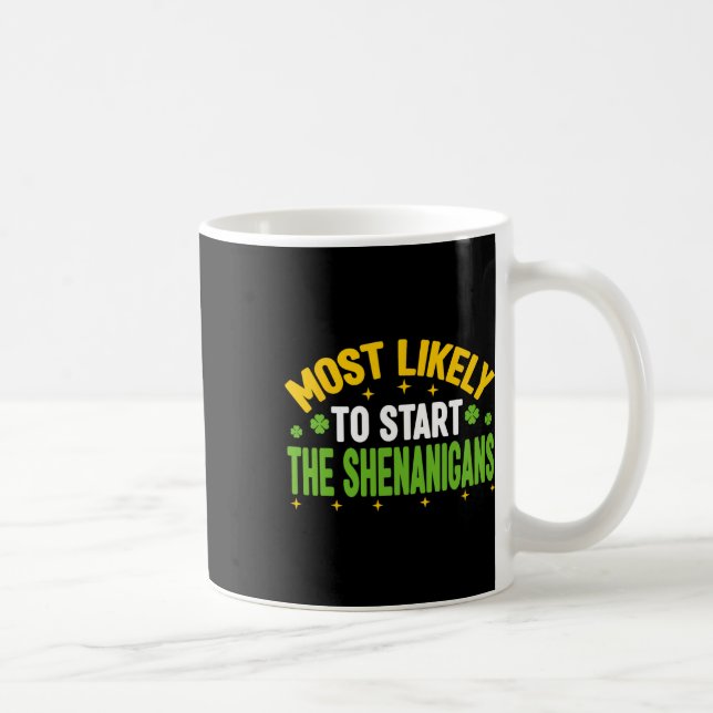 Mest sannolikt att starta de busiga St. Patricks D Kaffemugg (Höger)