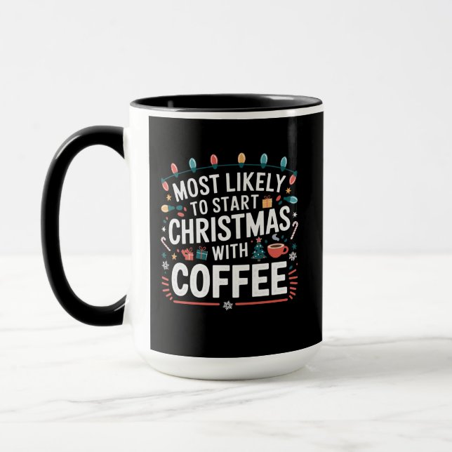 Mest sannolikt att starta julen med kaffefamilj mugg (Vänster)