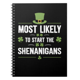 Mest sannolikt att starta rackartyg på St. Patrick Anteckningsbok