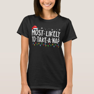 Mest sannolikt att ta en tupplur Familj Matchande T Shirt