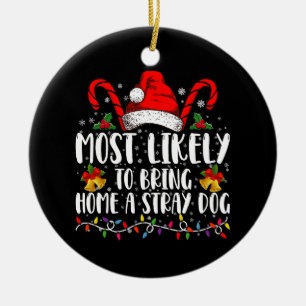 Mest sannolikt att ta hem en herrelös hund jul julgransprydnad keramik
