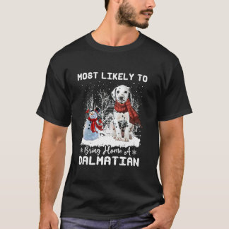 Mest sannolikt att ta med sig en Dalmatisk funny J T Shirt