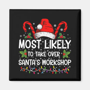 Mest sannolikt att ta över tomtens verkstad Xmas Magnet