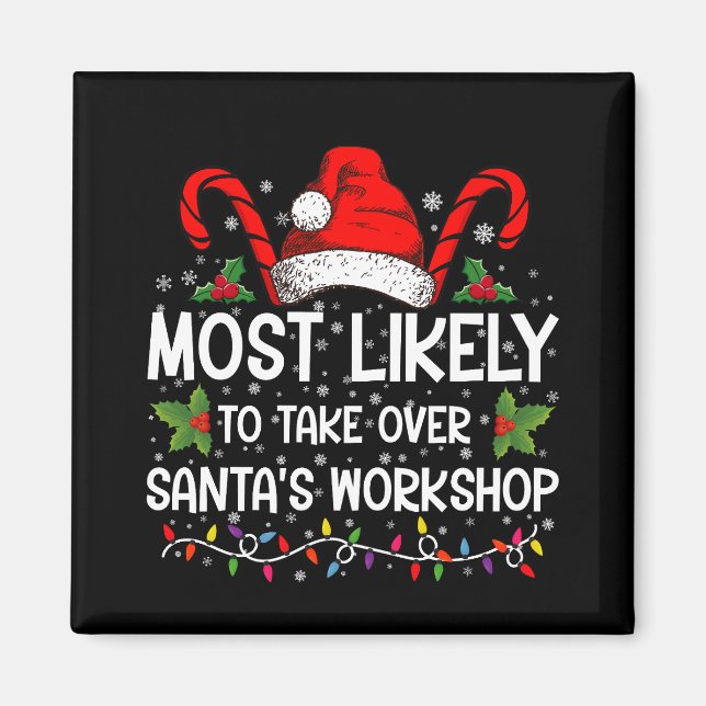 Mest sannolikt att ta över tomtens verkstad Xmas Magnet (Framsidan)