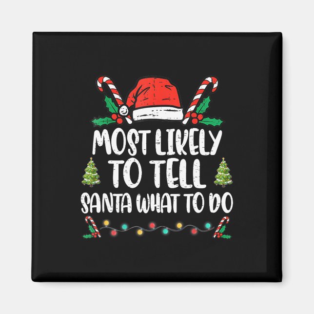 Mest sannolikt att tala om för Tomte vad han ska g Magnet (Framsidan)