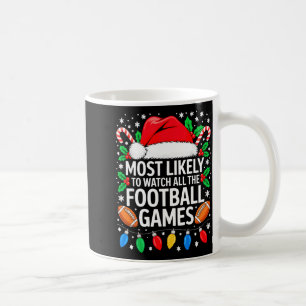 Mest sannolikt att titta på alla fotbollsmatcher T Kaffemugg