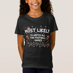 Mest sannolikt att titta på alla fotbollsmatcher t shirt