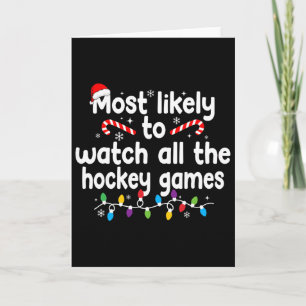 Mest sannolikt att titta på alla hockeymatcher jul kort