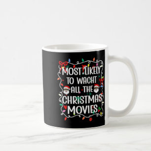 Mest sannolikt att titta på alla julfilmer familj kaffemugg
