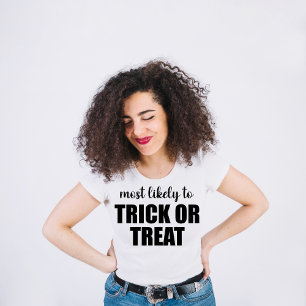 Mest sannolikt att trick or treat rolig Halloween T Shirt