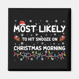 Mest sannolikt att trycka på slumralarm på jul mor magnet