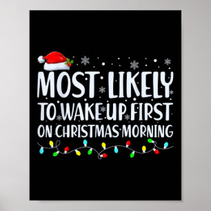Mest sannolikt att vakna först på julmorgonen poster