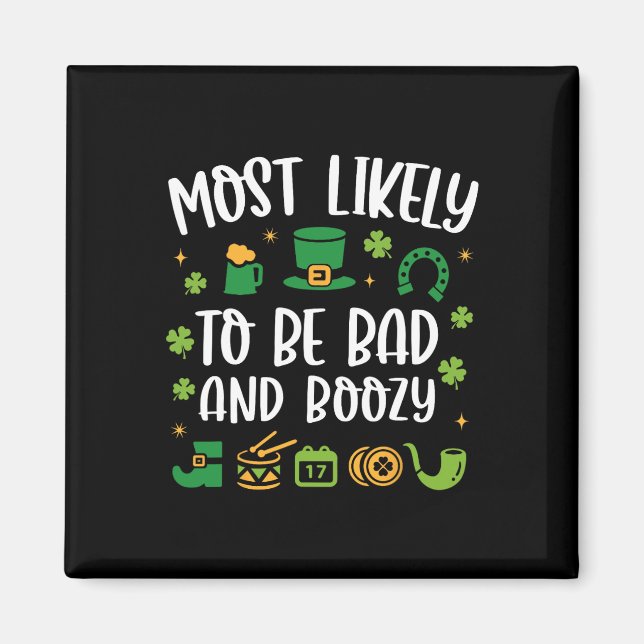 Mest sannolikt att vara D och rolig St Patricks Da Magnet (Framsidan)