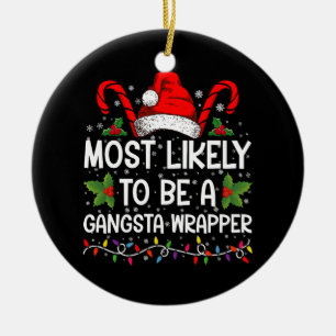 Mest sannolikt att vara en Gangsta Wrapper Familj  Julgransprydnad Keramik