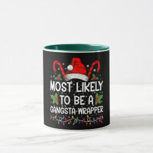 Mest sannolikt att vara en Gangsta Wrapper Familj  Mugg