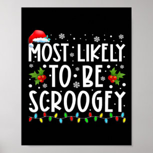 Mest sannolikt att vara Scroogey Santa hatt familj Poster