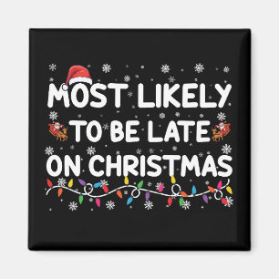 Mest sannolikt att vara sen på julpyjamas magnet