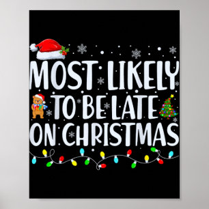 Mest sannolikt att vara sen till jul Familjematchn Poster