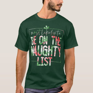 Mest sannolikt finns med på den stygga listefamilj t shirt