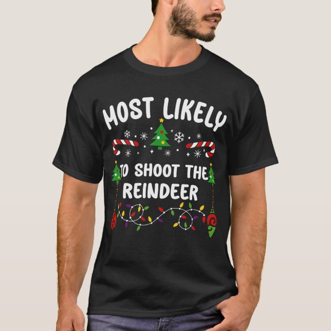 MEST SANNOLIKT FÖR ATT VISA REINDEREN T SHIRT (Framsida)