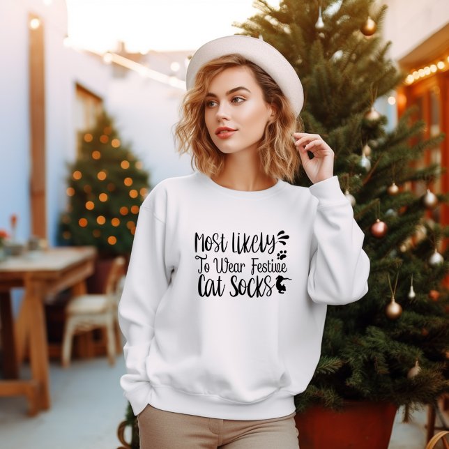 MEST SANNOLIKT FÖR BÄRA FESTIVA CAT-SOCKER T SHIRT (FUNNY CHRISTMAS SAYINGS SWEATER )