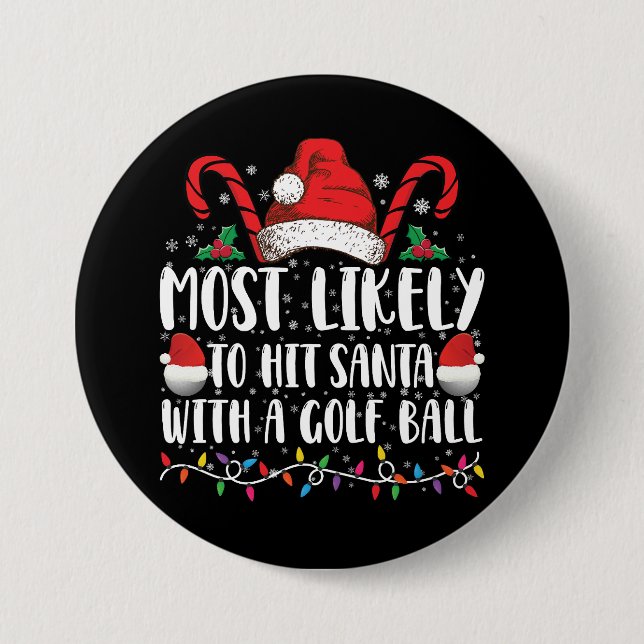 Mest sannolikt för Slå tomten med Golf Boll Julaft Knapp (Framsida)