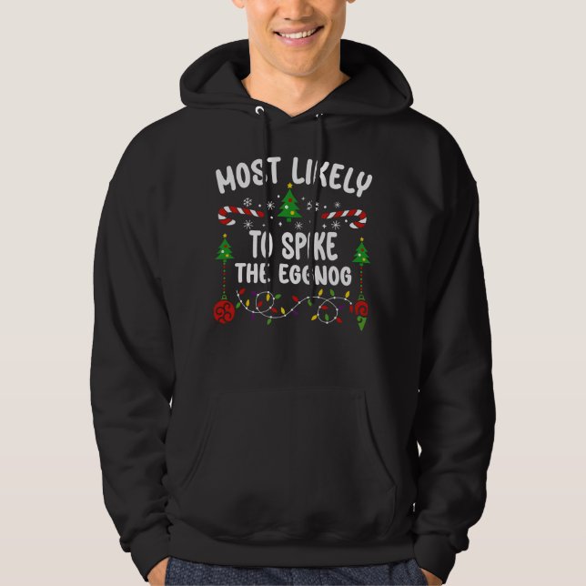 MEST SANNOLIKT FÖR SPIKET AV EGGNOGEN HOODIE (Framsida)
