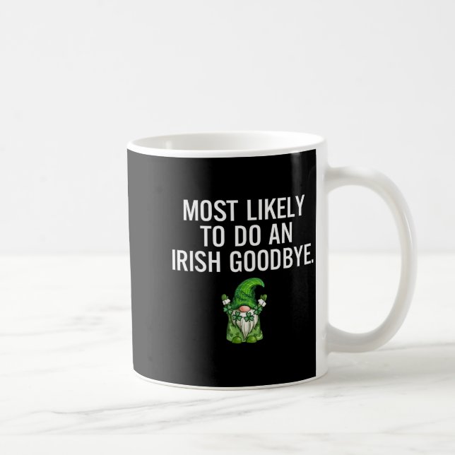 Mest sannolikt gör irländsk hejdå-design kaffemugg (Höger)