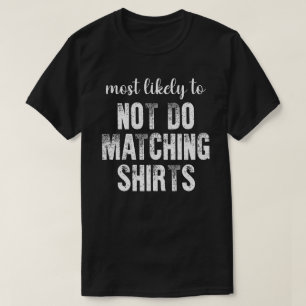 Mest sannolikt inte göra matchande skjortor Hallow T Shirt