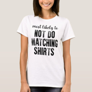 Mest sannolikt inte göra matchande skjortor Hallow T Shirt