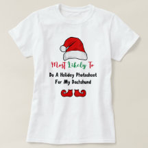 Mest sannolikt T-Shirt: Rolig Dachshund Älskare