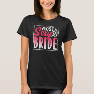 Mest Sexig Brudtärna Sällskap Hen Party Söt Bröllo T Shirt