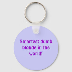 Mest smart dum blondin i världen! nyckelring
