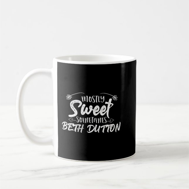 Mest söt ibland Dutton Beth Yellowstone.png Kaffemugg (Vänster)